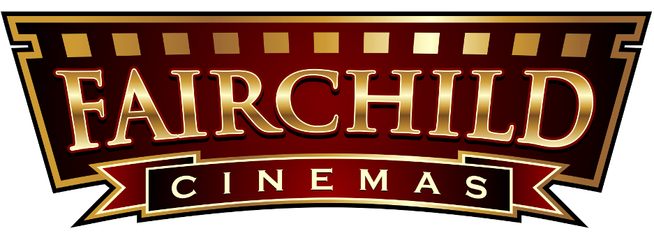 Fairchild Cinemas Banner